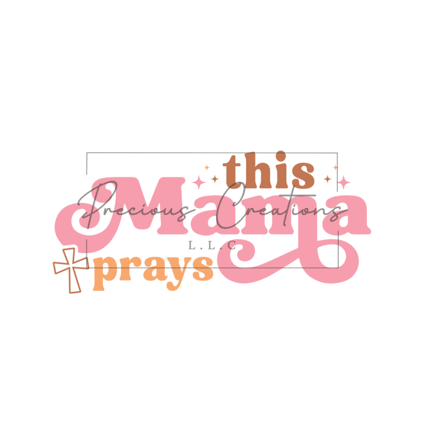 This Mama Prays DTF