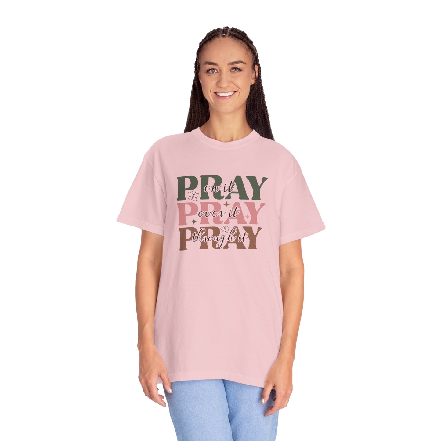 Pray About It Unisex Garment-Dyed T-shirt | Inspirational Tee, Faith Shirt, Casual Wear, Gift for Christians, Spiritually Uplifting Apparel