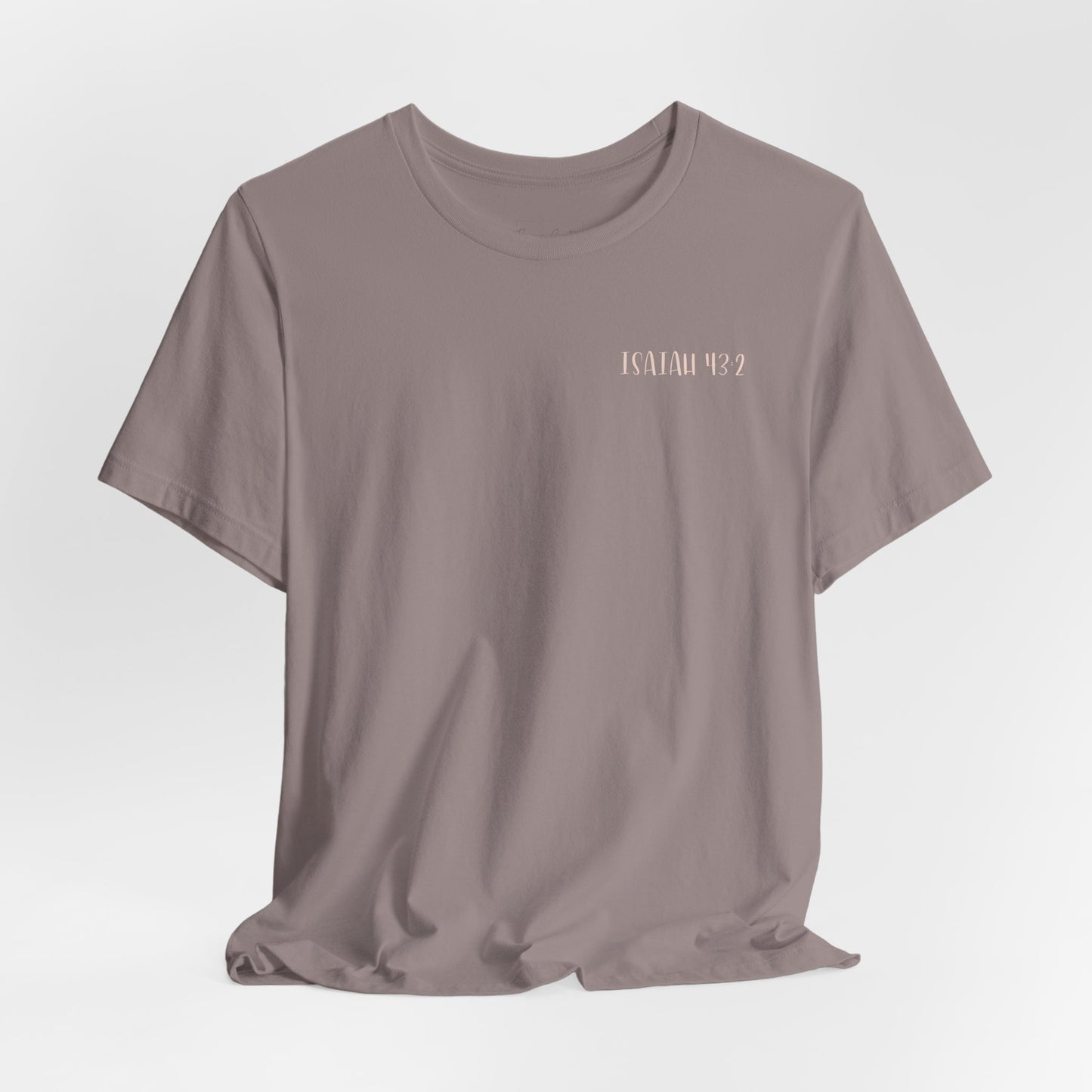 Gordy Fundraiser - Bella + Canvas Isaiah 43:2 Unisex Tee, Inspirational Quote, Casual Wear, Gift for Nature Lovers, Eco-Friendly, Everyday Comfort