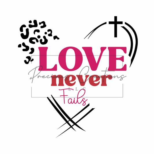 Love Never Fails DTF