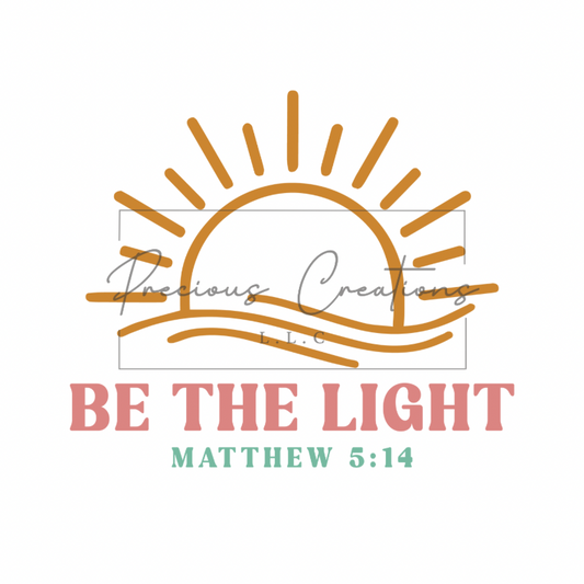 Be the Light DTF